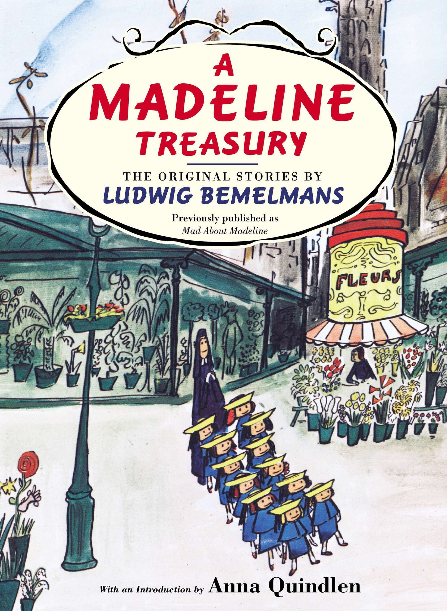 A Madeline Treasury - The Original Stories by Ludwig Bemelmans