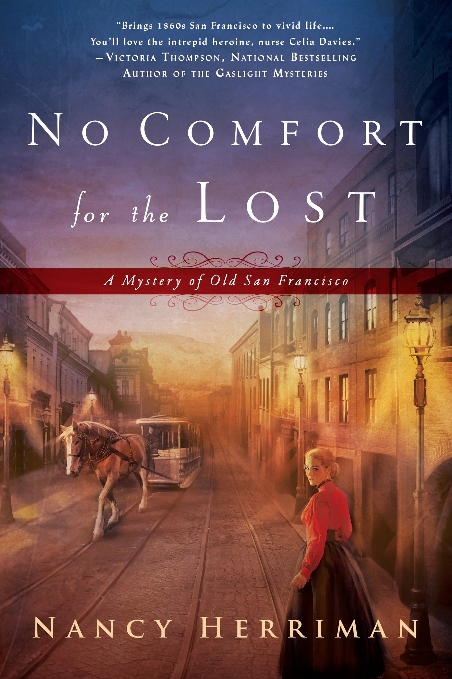 No Comfort for the Lost (A Mystery of Old San Francisco) (Book:1)
