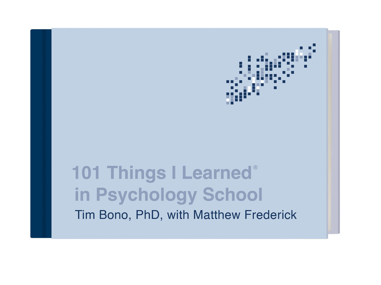 101 Things I Learned� in Psychology School (101 Things I Learned)
