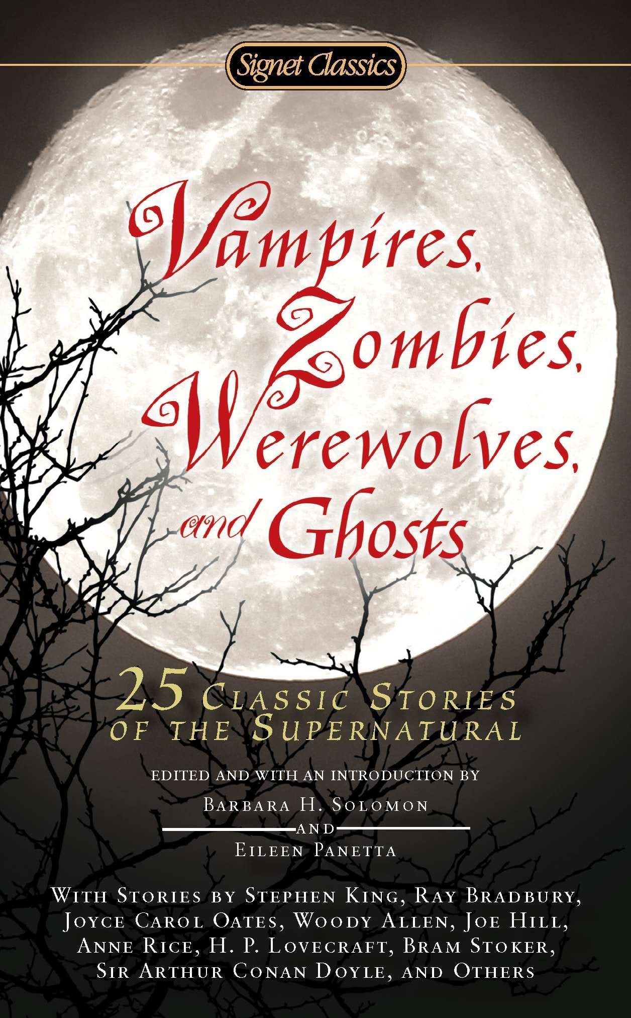 Vampires, Zombies, Werewolves and Ghosts - 25 Classic Stories of the Supernatural