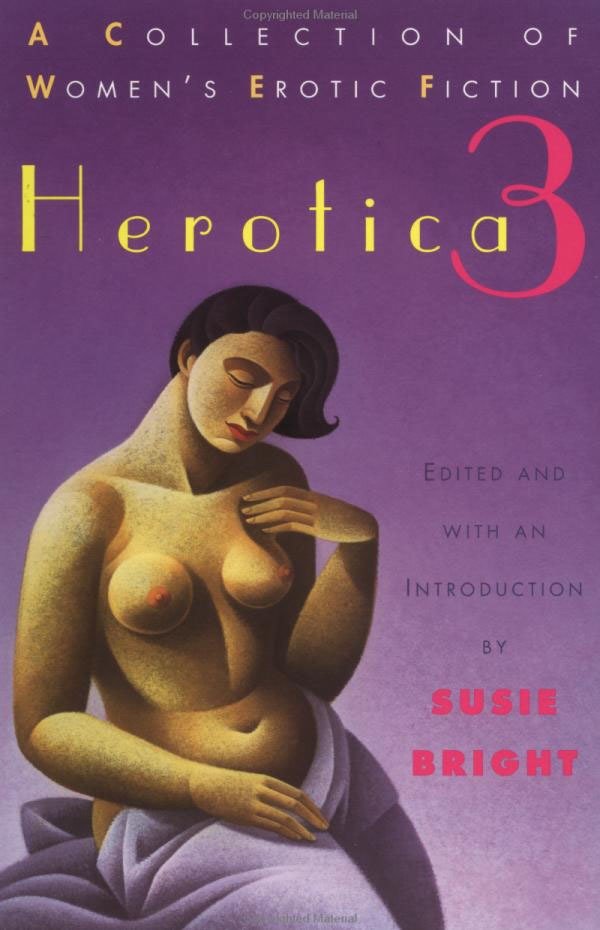 Herotica 3 - A Collection of Women's Erotic Fiction (Herotica) (Book:3)