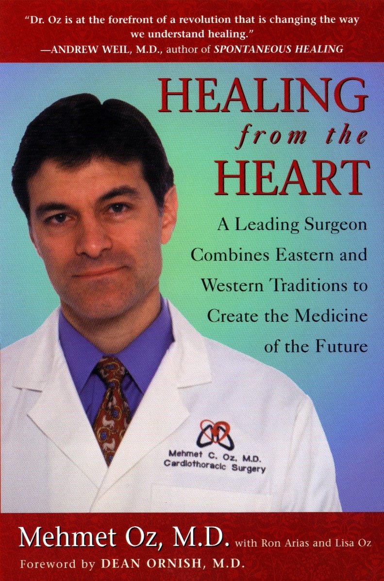 Healing from the Heart - How Unconventional Wisdom Unleashes the Power of Modern Medicine