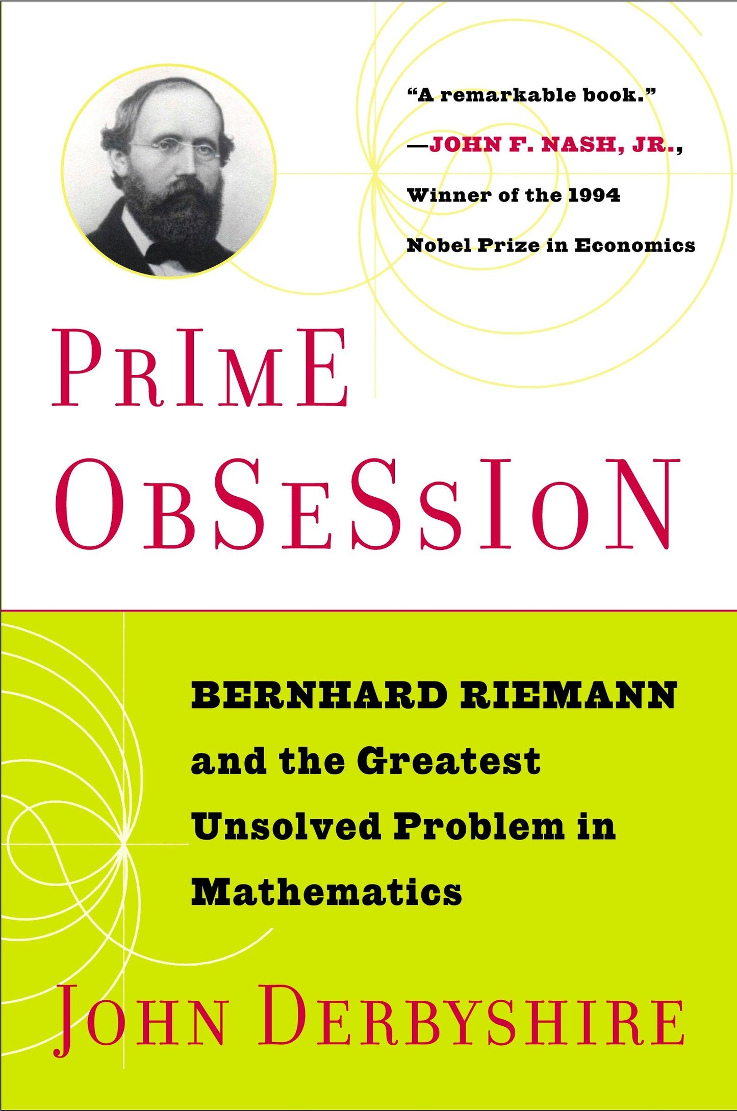 Prime Obsession - Berhhard Riemann and the Greatest Unsolved Problem in Mathematics