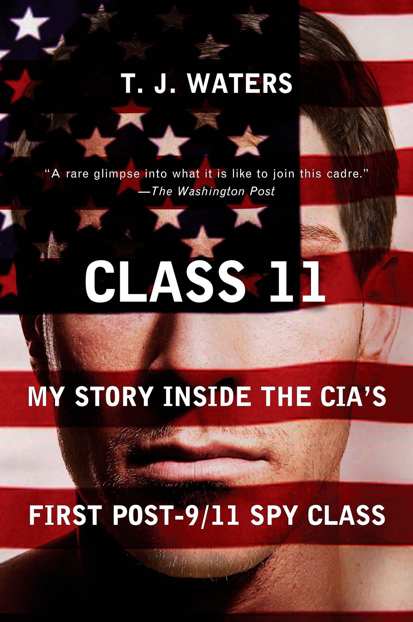 Class 11 - My Story Inside the CIA's First Post-9/11 Spy Class