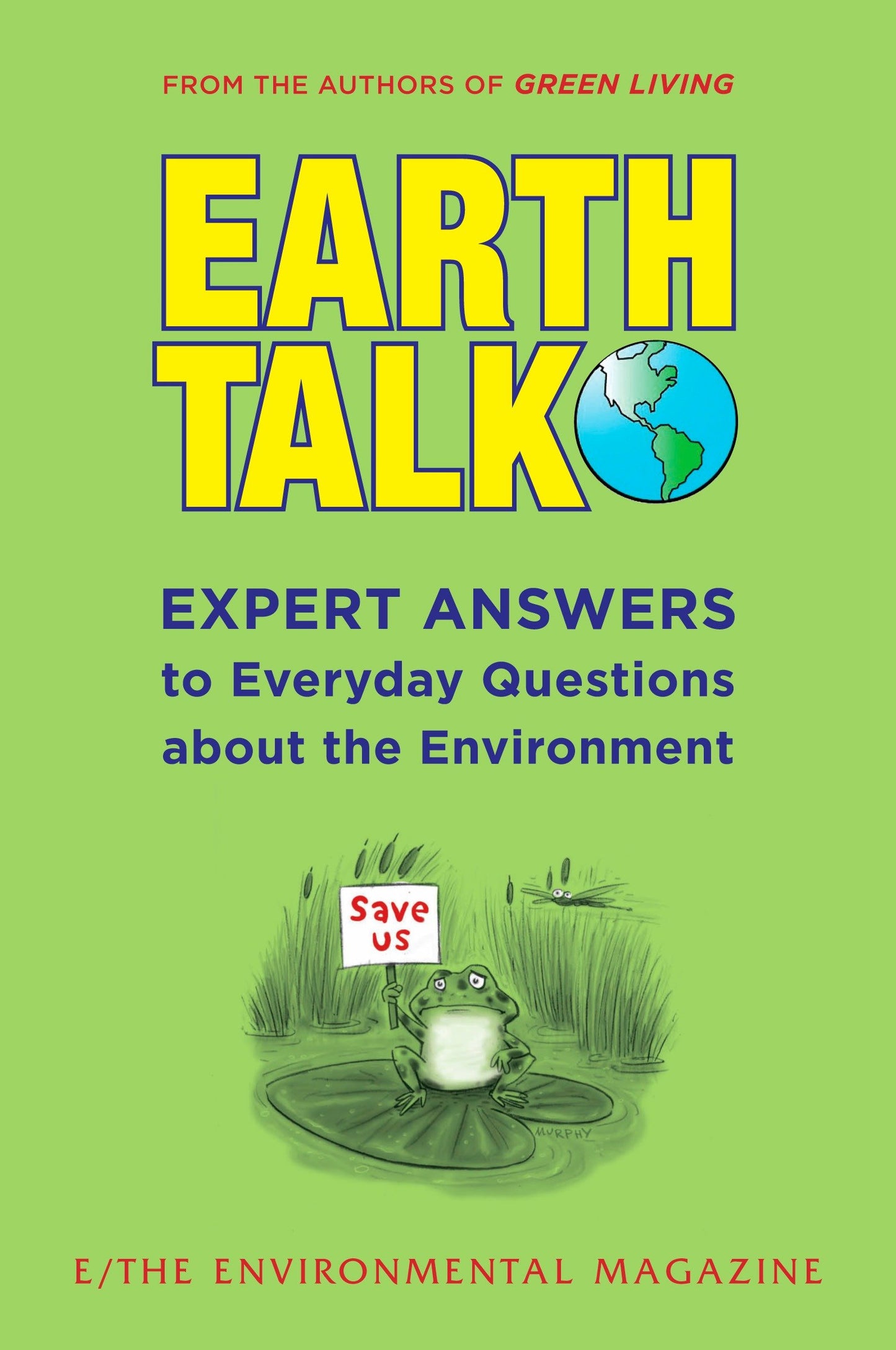 EarthTalk - Expert Answers to Everyday Questions About the Environment