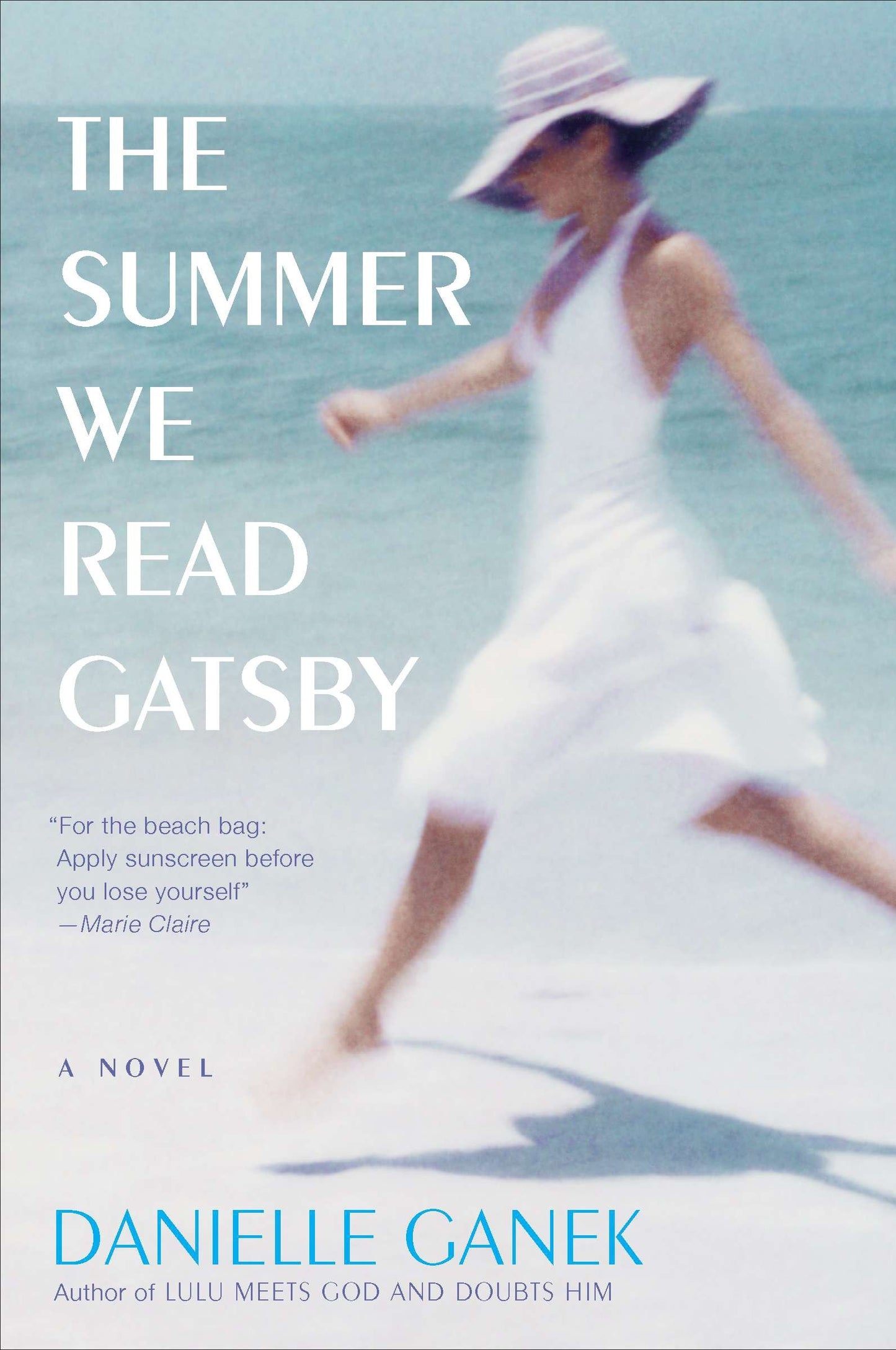 The Summer We Read Gatsby - A Novel
