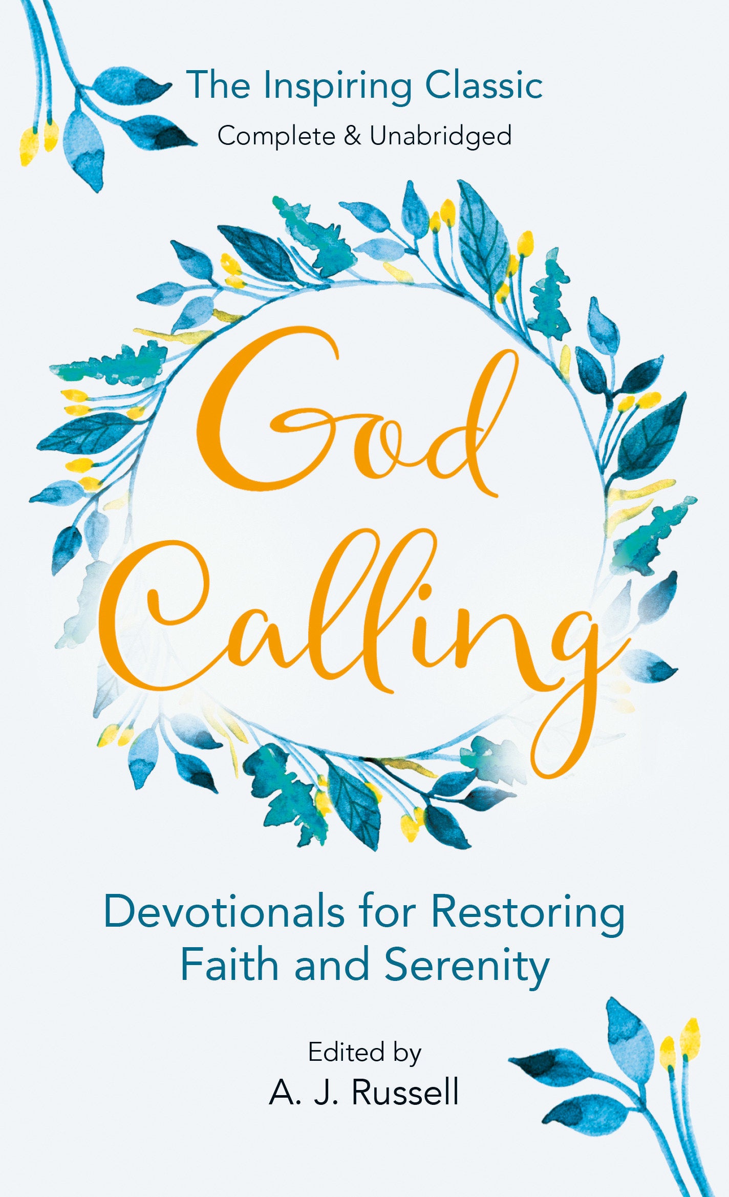 God Calling - Devotionals for Restoring Faith and Serenity