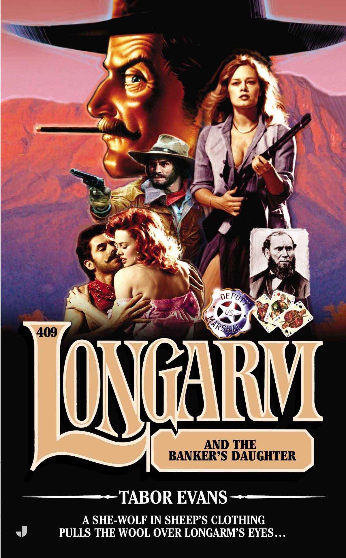 Longarm 409 - Longarm and the Banker's Daughter (Longarm) (Book:409)