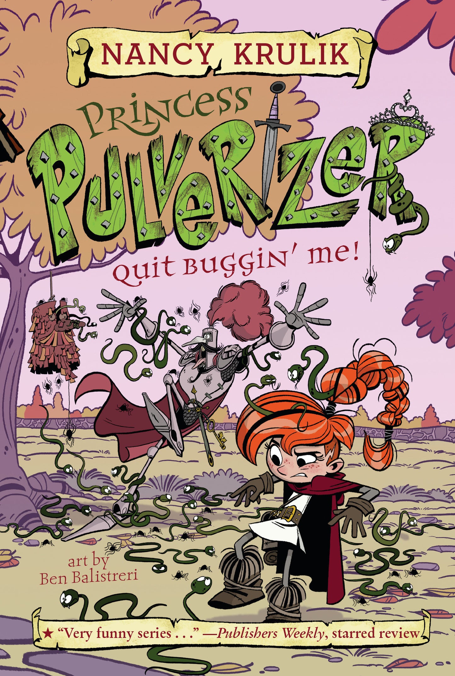 Quit Buggin' Me! #4 (Princess Pulverizer) (Book:4)