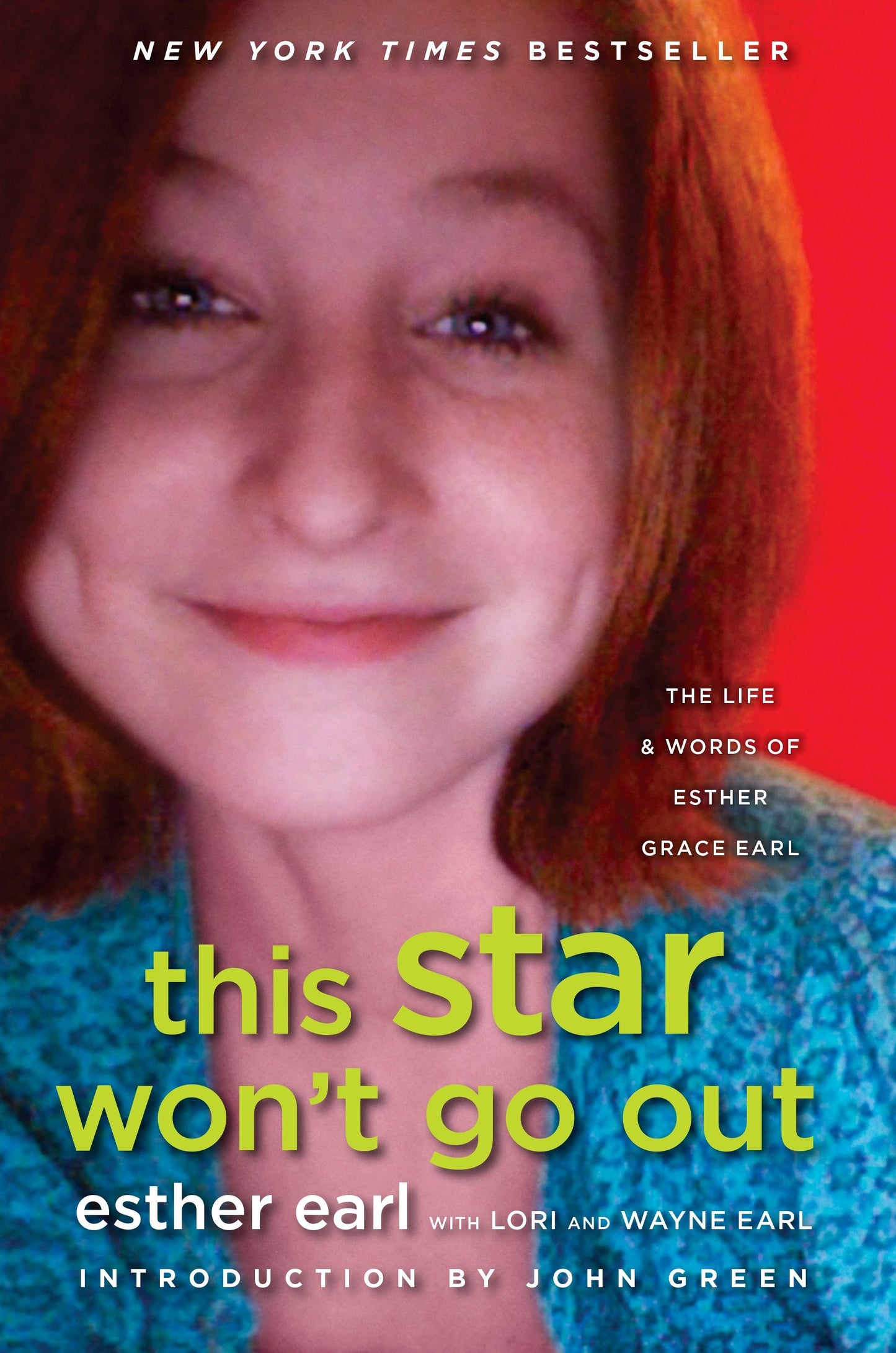 This Star Won't Go Out - The Life and Words of Esther Grace Earl