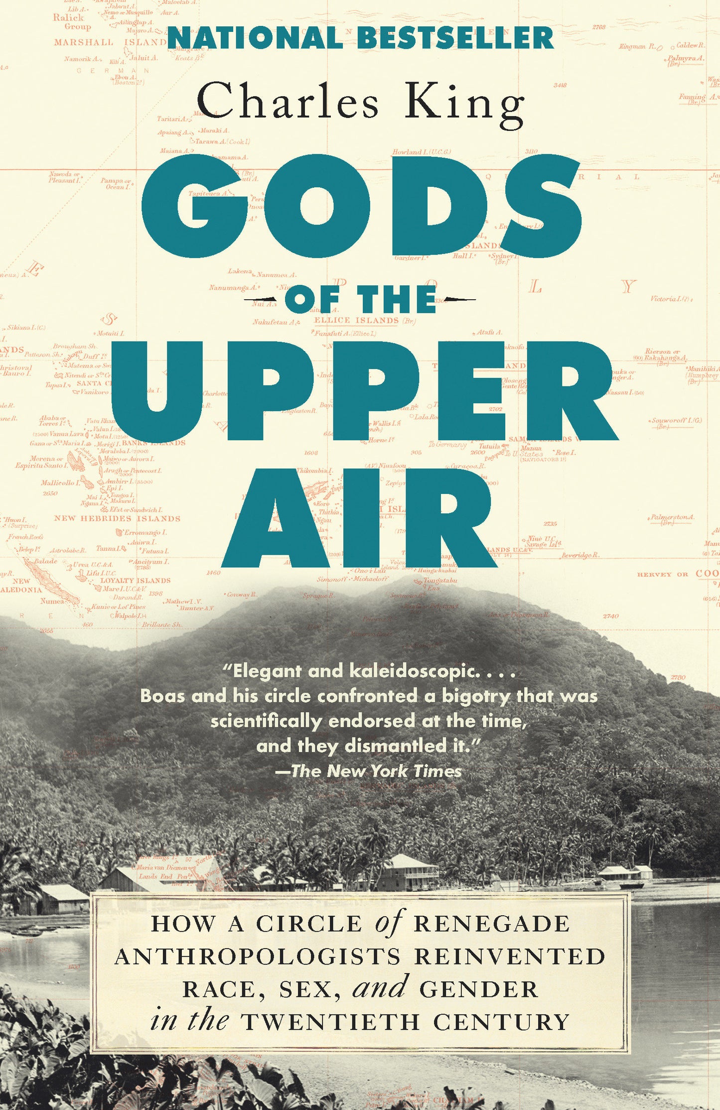 Gods of the Upper Air - How a Circle of Renegade Anthropologists Reinvented Race, Sex, and Gender in the Twentieth Century