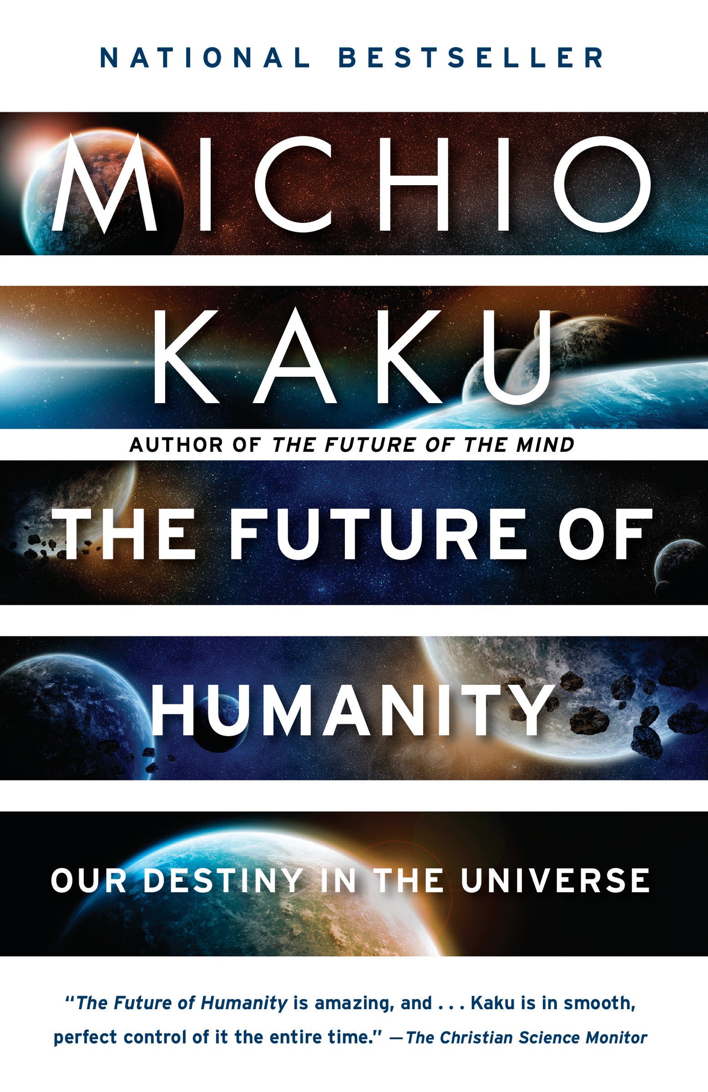 The Future of Humanity - Our Destiny in the Universe
