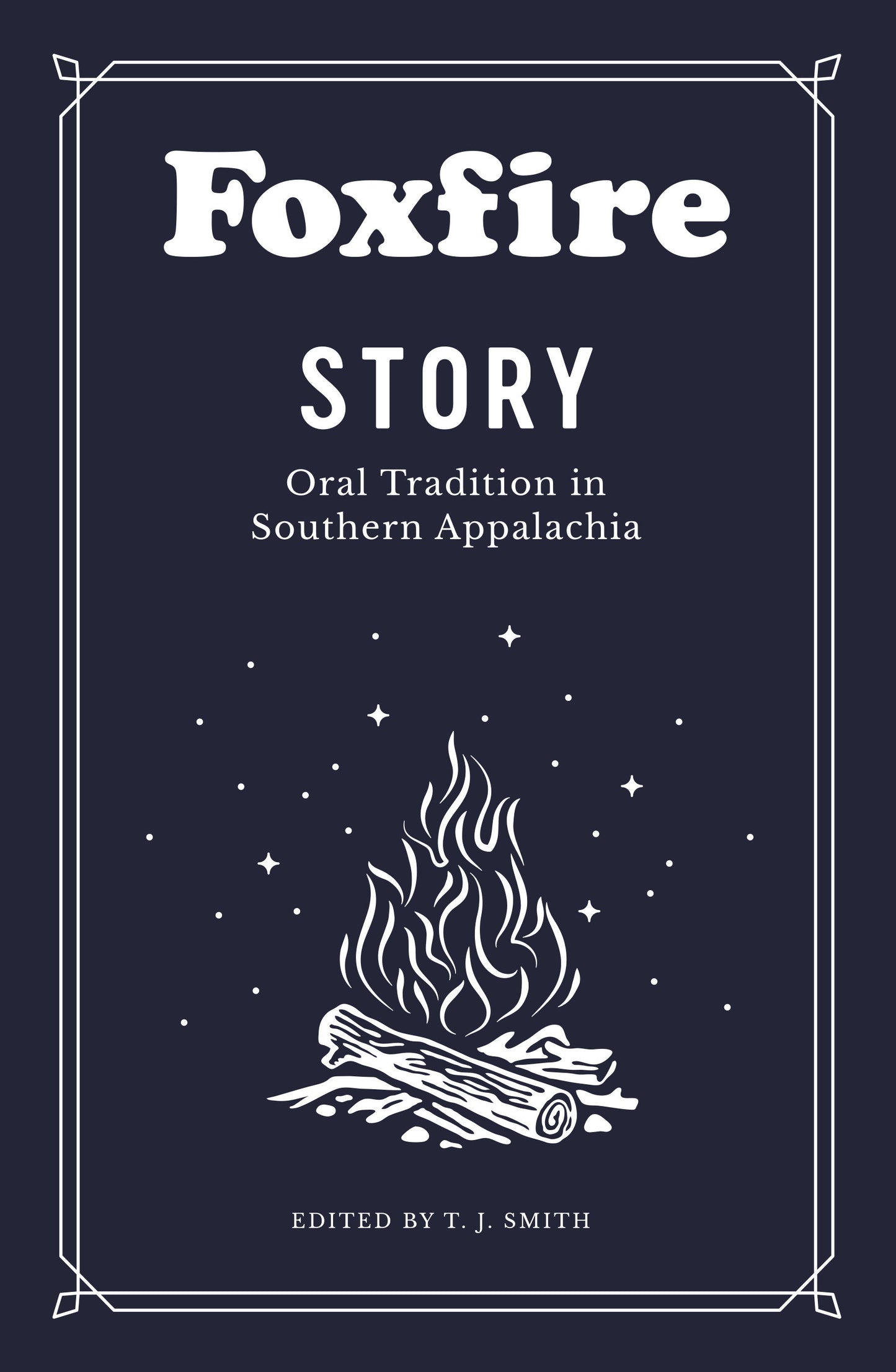 Foxfire Story - Oral Tradition in Southern Appalachia
