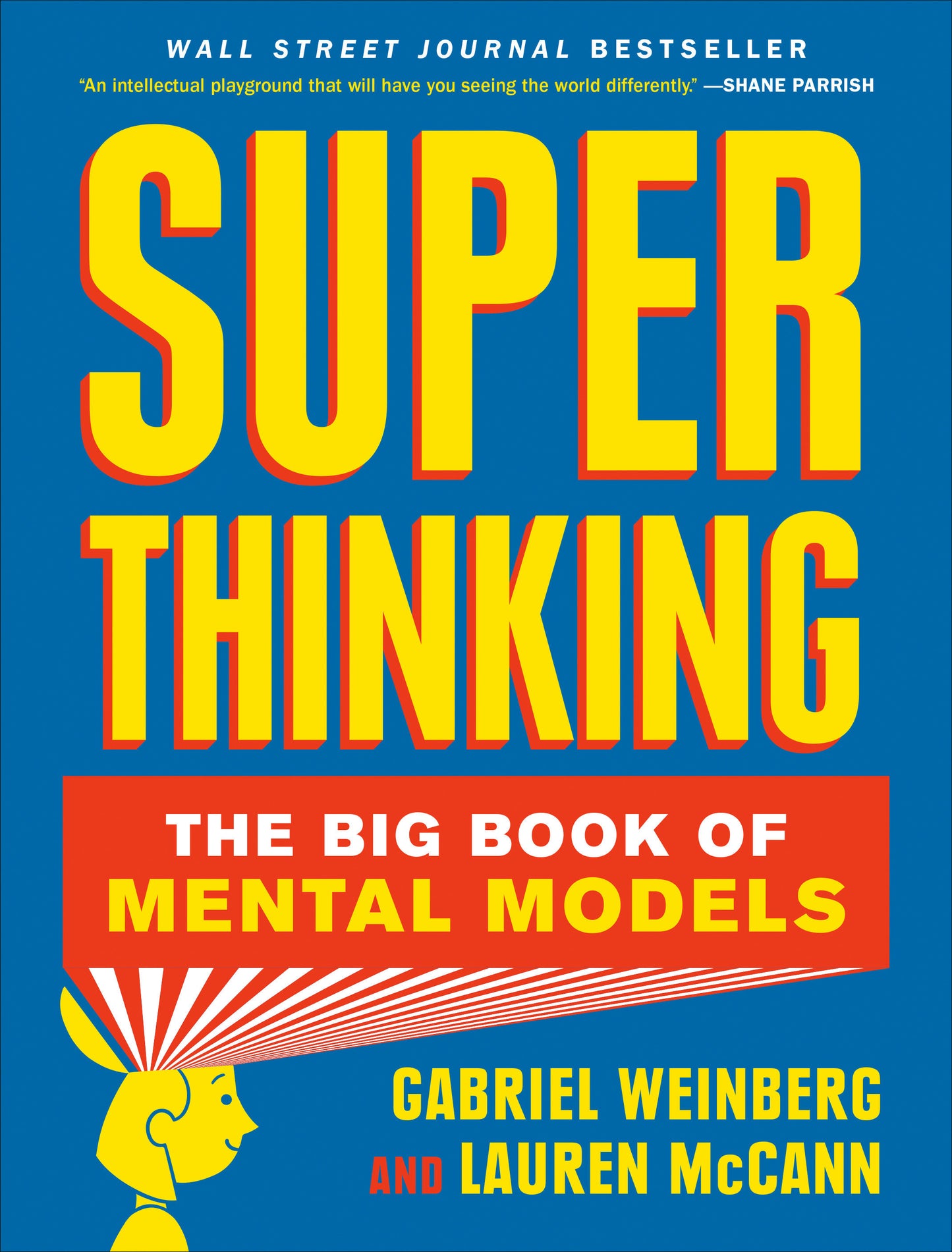 Super Thinking - The Big Book of Mental Models