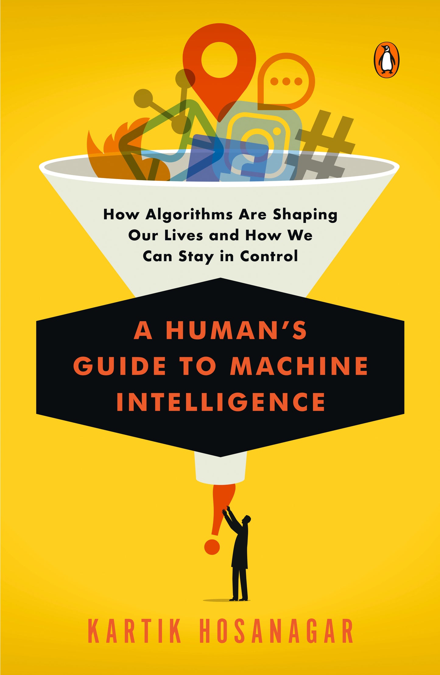 A Human's Guide to Machine Intelligence - How Algorithms Are Shaping Our Lives and How We Can Stay in Control