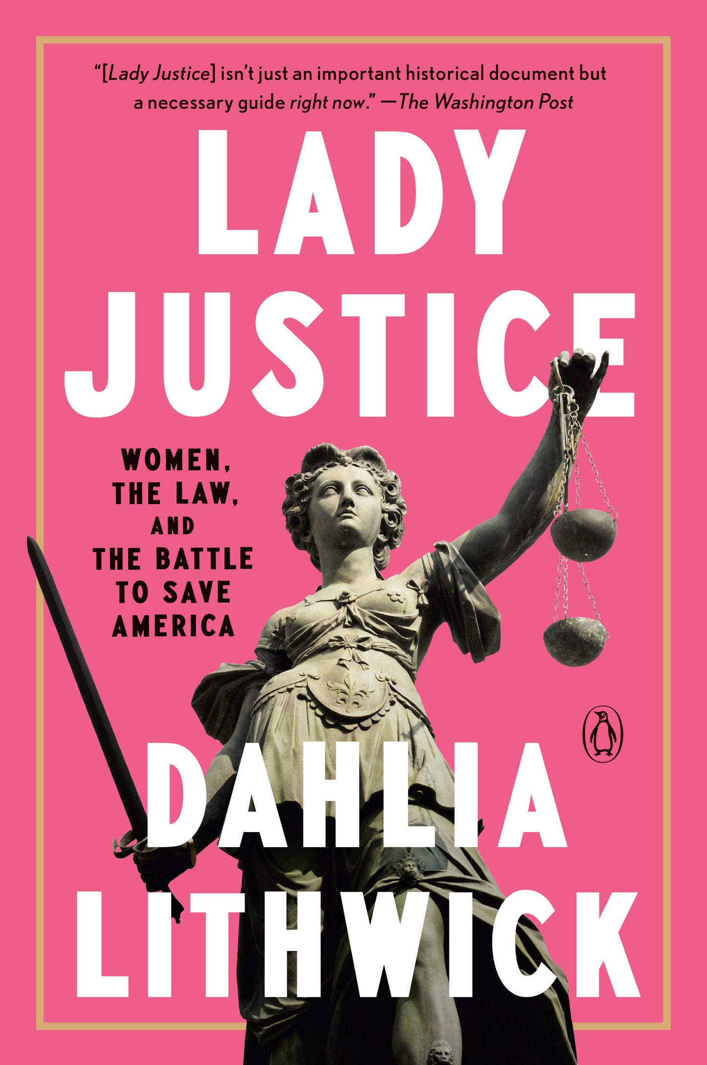 Lady Justice - Women, the Law, and the Battle to Save America