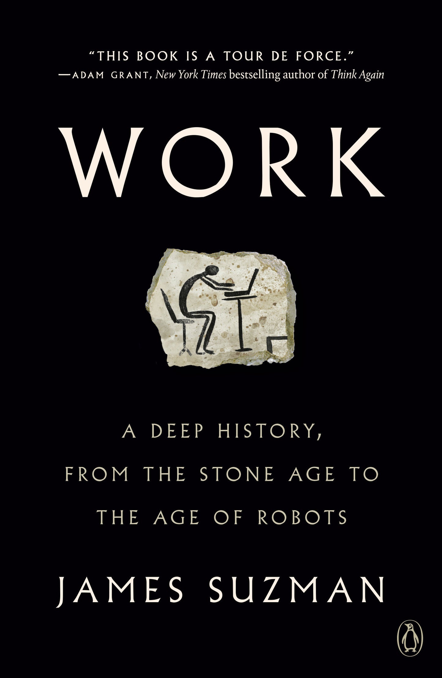 Work - A Deep History, from the Stone Age to the Age of Robots