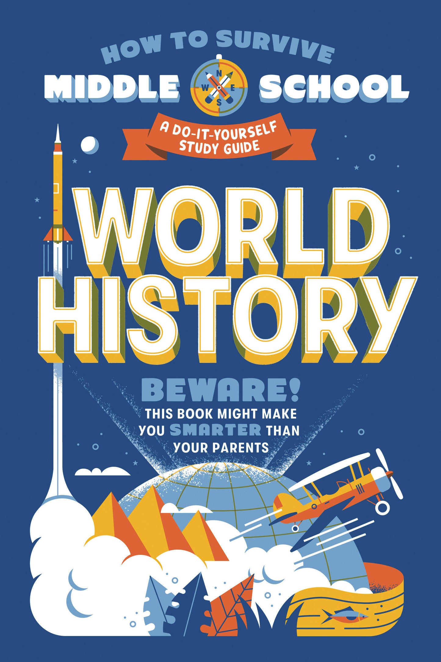How to Survive Middle School: World History - A Do-It-Yourself Study Guide (HOW TO SURVIVE MIDDLE SCHOOL books)