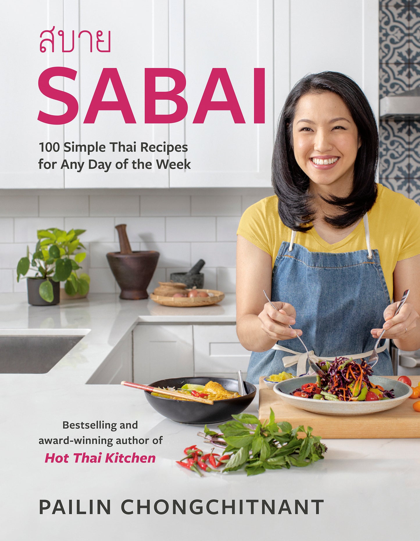 Sabai - 100 Simple Thai Recipes for Any Day of the Week