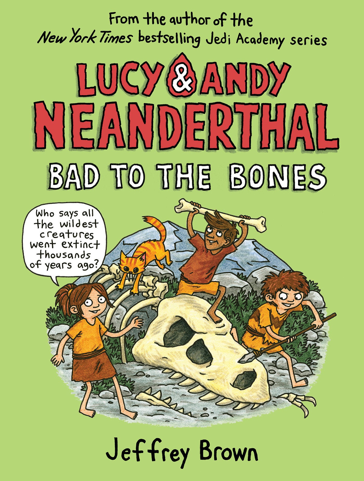 Lucy & Andy Neanderthal: Bad to the Bones (Lucy and Andy Neanderthal) (Book:3)