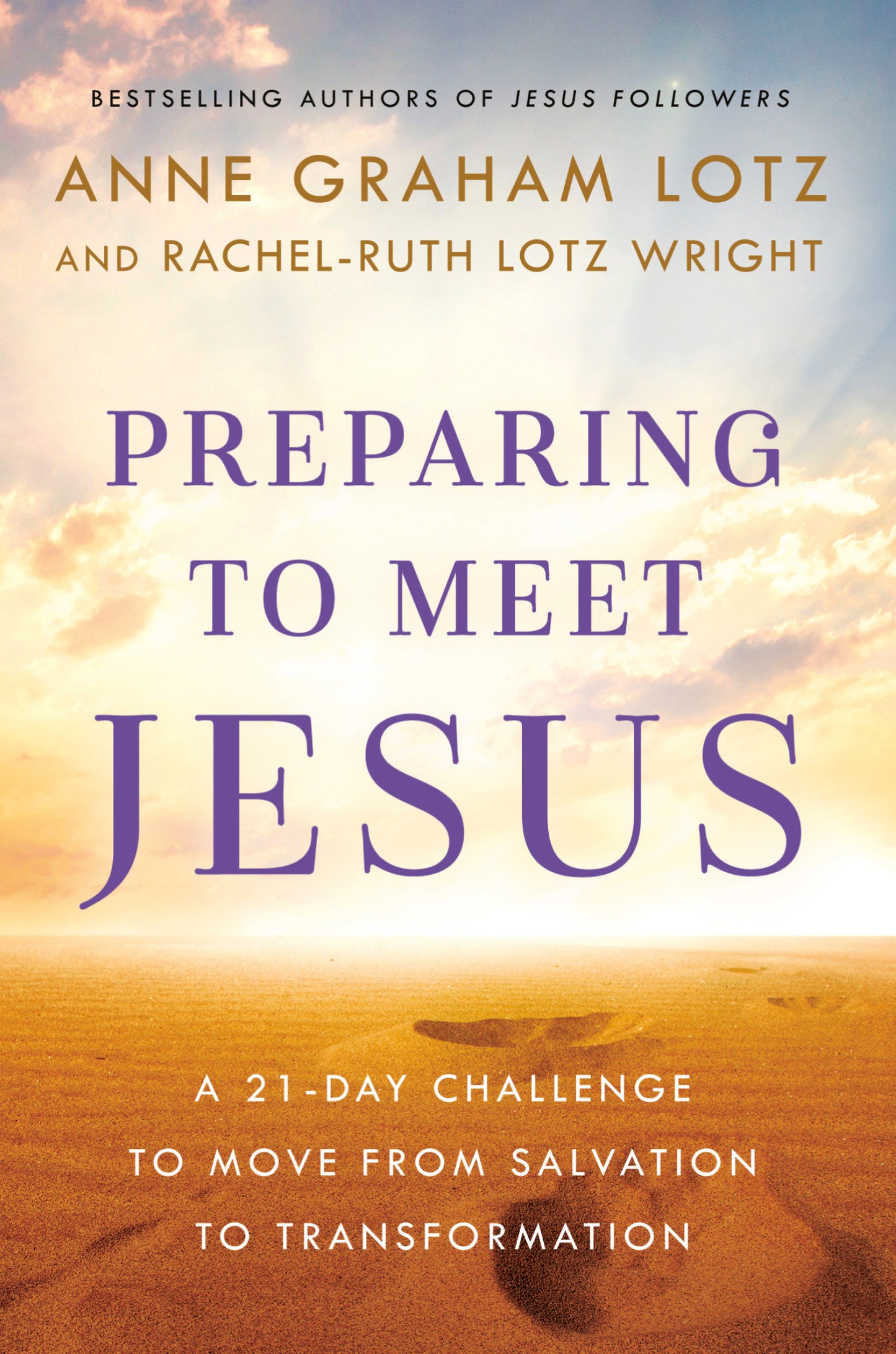 Preparing to Meet Jesus - A 21-Day Challenge to Move from Salvation to Transformation