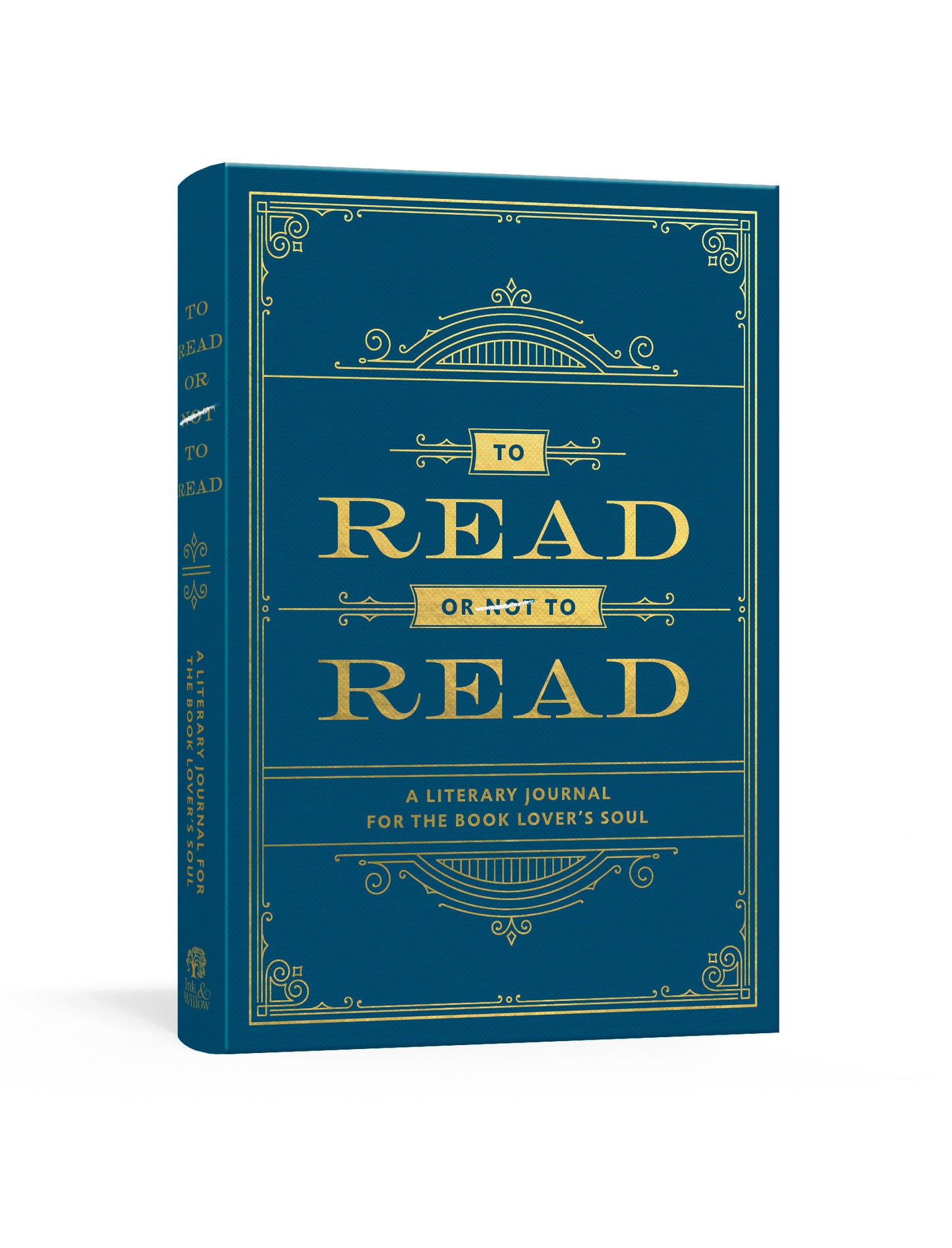 To Read or Not to Read - A Literary Journal for the Book Lover's Soul: A Reading Journal
