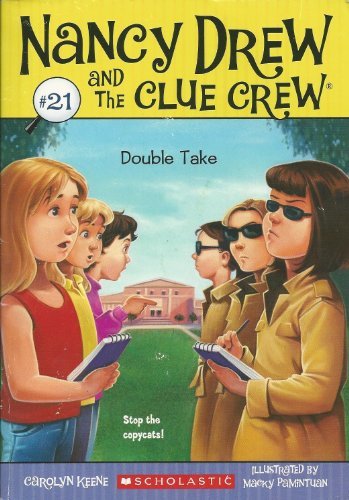 Double Take (Nancy Drew and the Clue Crew) by Carolyn Keene