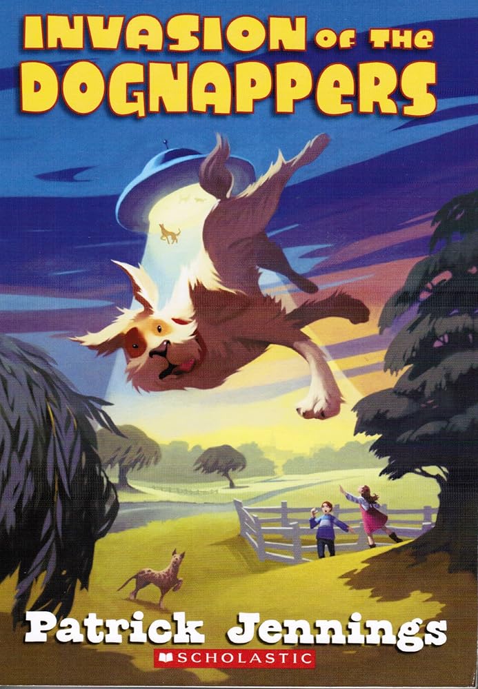 Invasion of the Dognappers by Patrick Jennings