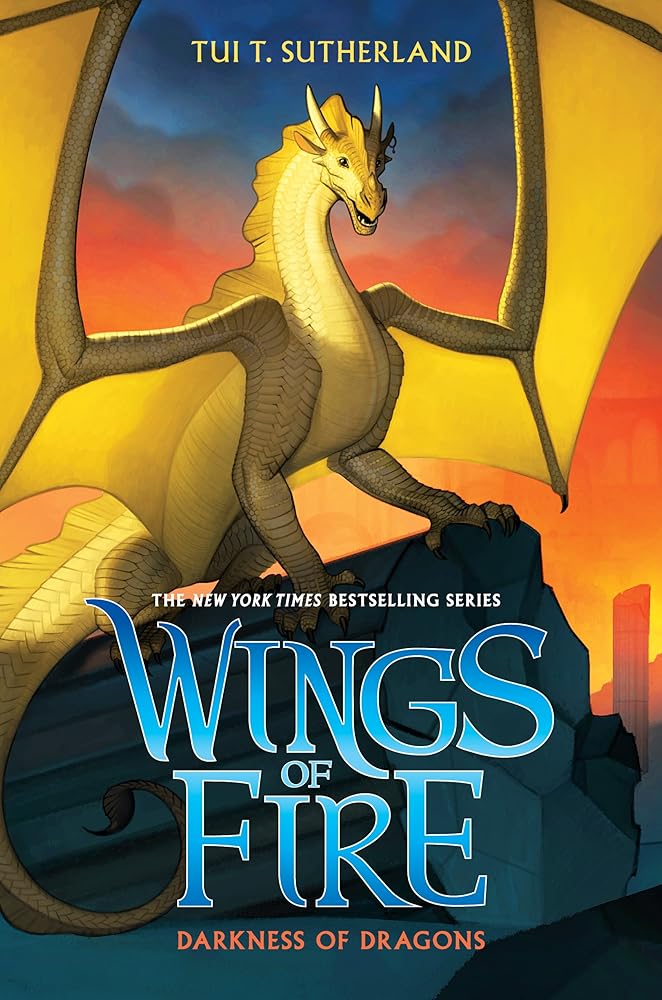 Darkness of Dragons (Wings of Fire #10) (10) by Tui T. Sutherland