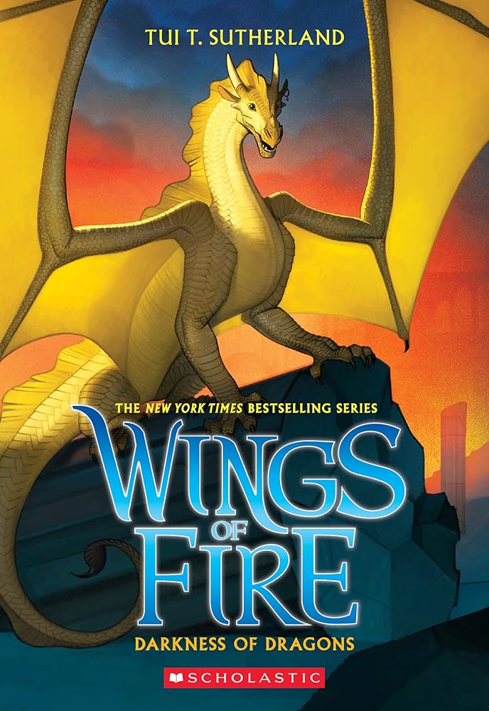 Darkness of Dragons (Wings of Fire, Book 10), Volume 10 (Wings of Fire) by Tui T. Sutherland