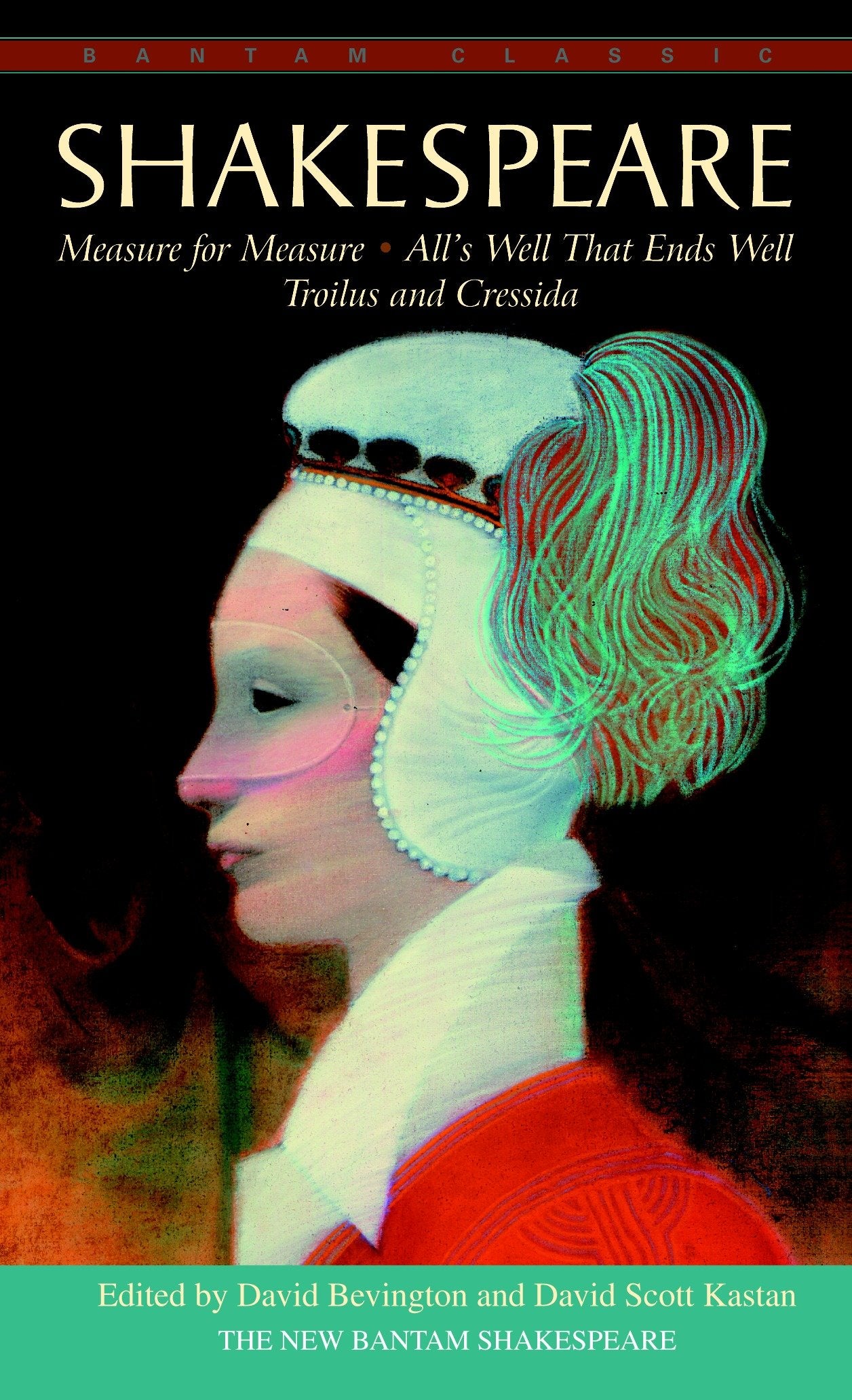 Measure for Measure, All's Well That Ends Well, Troilus and Cressida