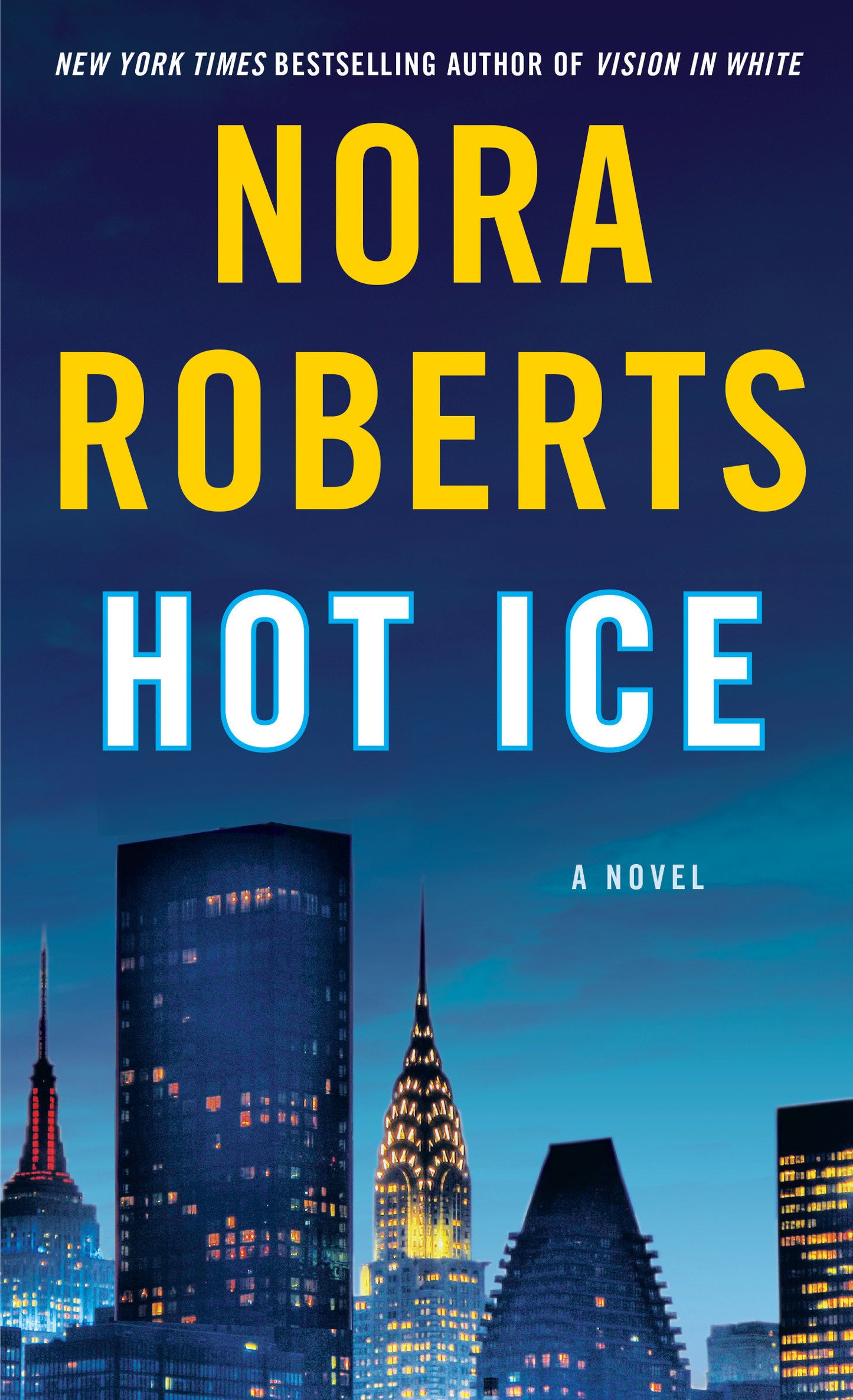 Hot Ice - A Novel