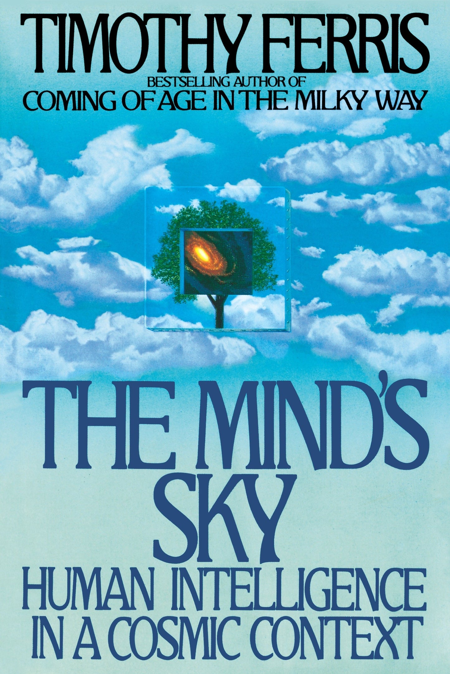 The Mind's Sky - Human Intelligence in a Cosmic Context