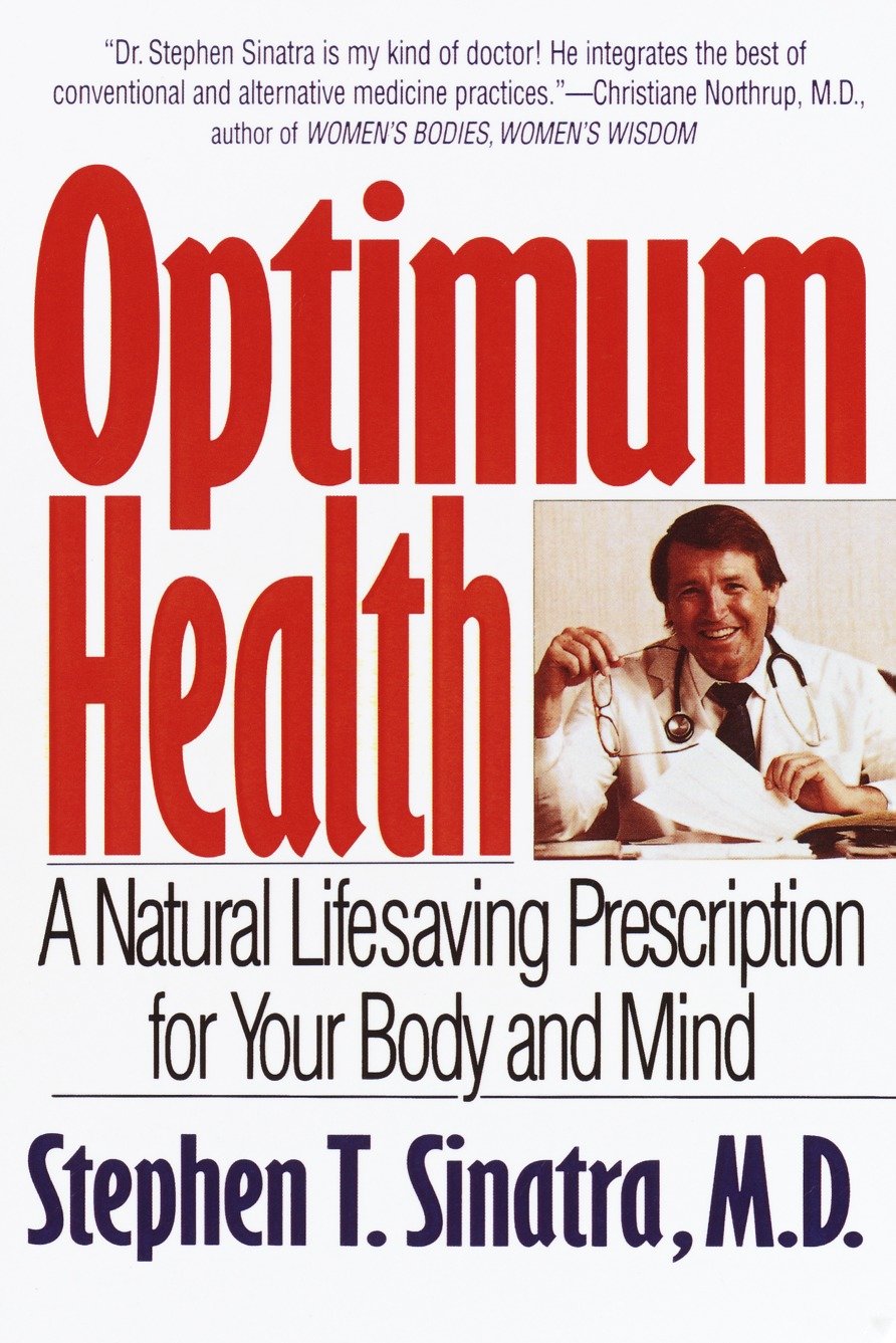 Optimum Health - A Natural Lifesaving Prescription for Your Body and Mind