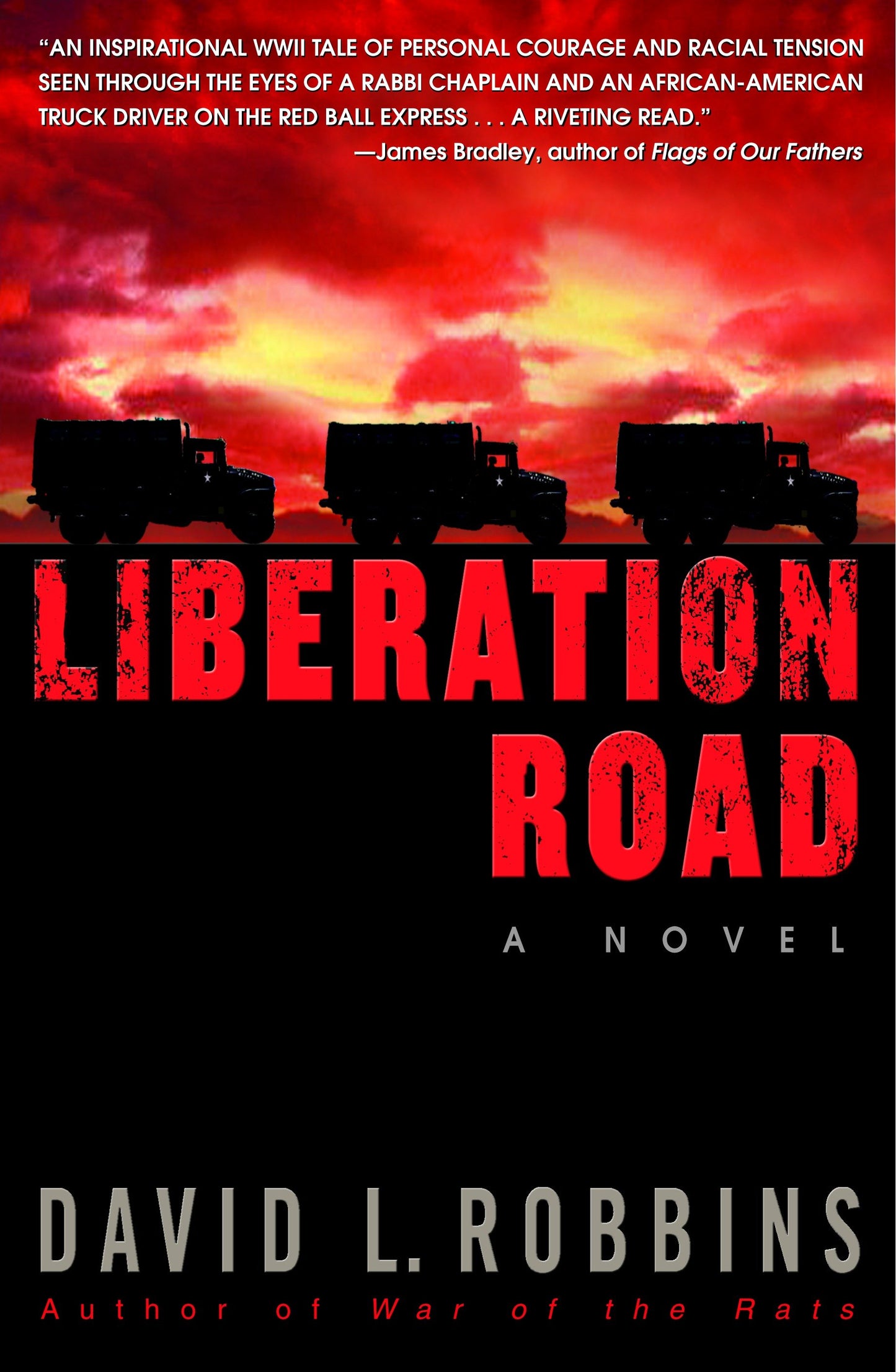 Liberation Road - A Novel of World War II and the Red Ball Express