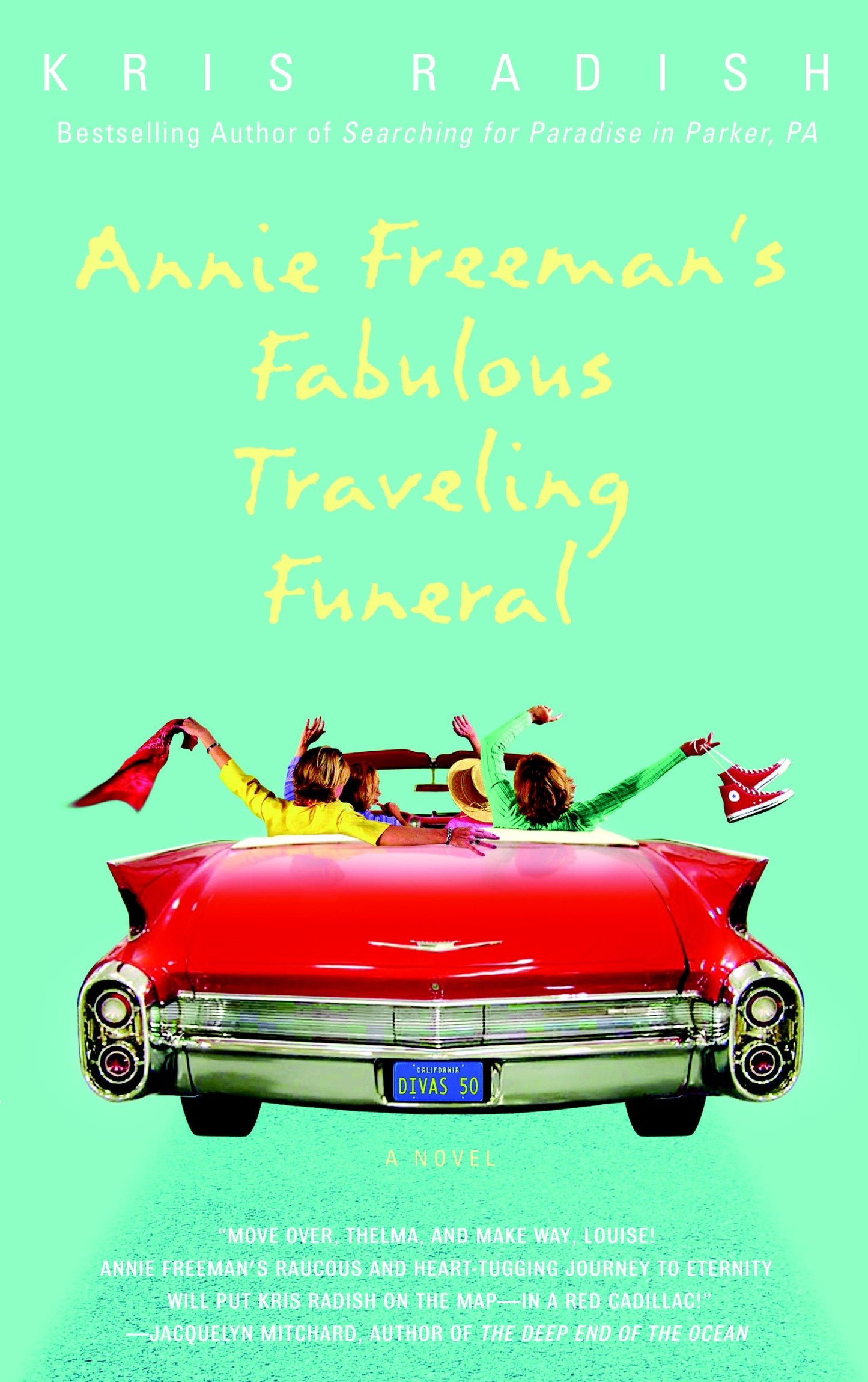 Annie Freeman's Fabulous Traveling Funeral - A Novel