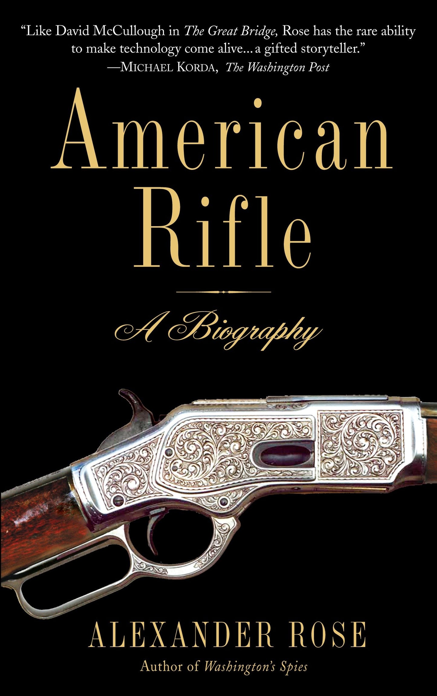 American Rifle - A Biography