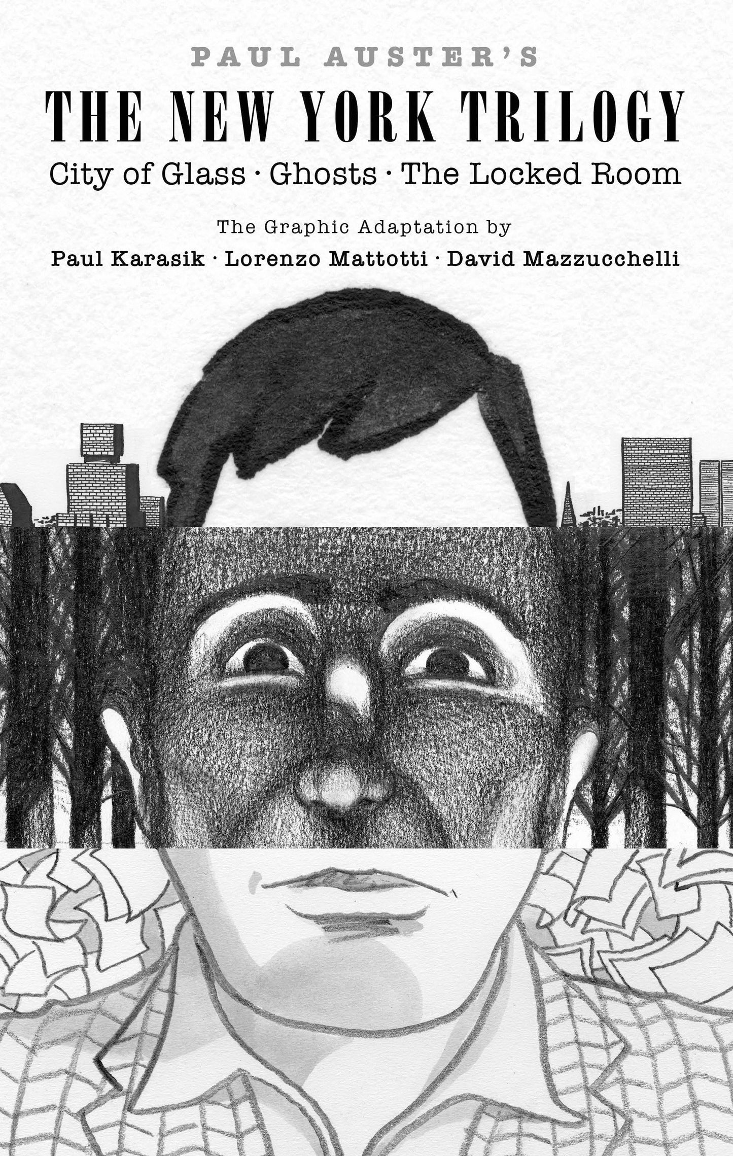 Paul Auster's The New York Trilogy - City of Glass, Ghosts, The Locked Room (Pantheon Graphic Library)
