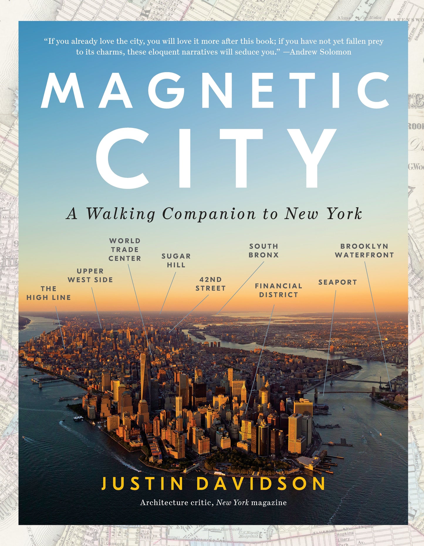 Magnetic City - A Walking Companion to New York