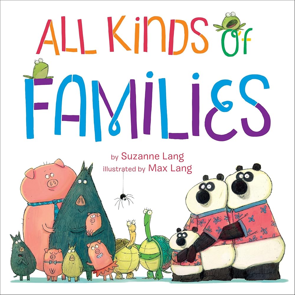 All Kinds of Families by Suzanne Lang