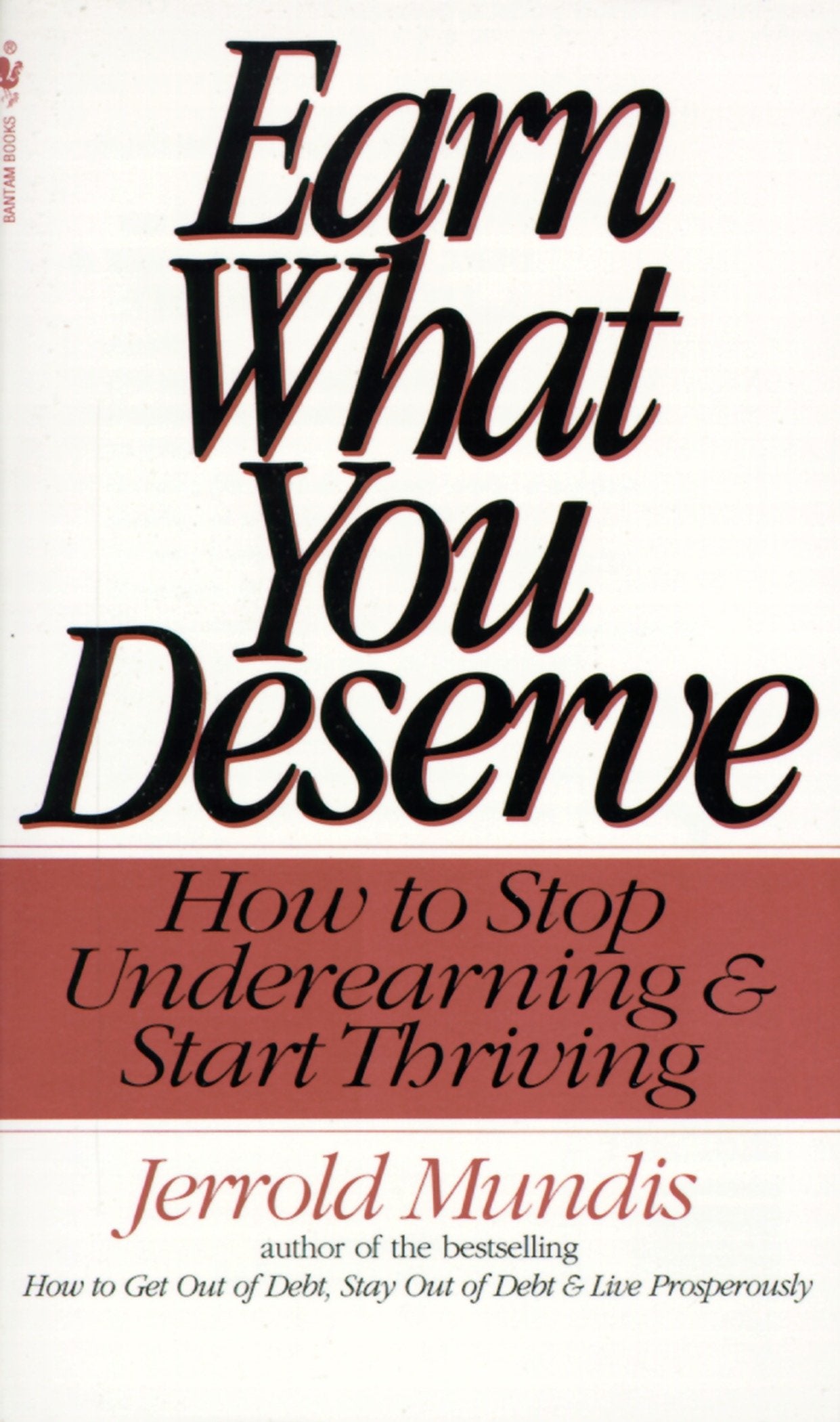 Earn What You Deserve - How to Stop Underearning & Start Thriving