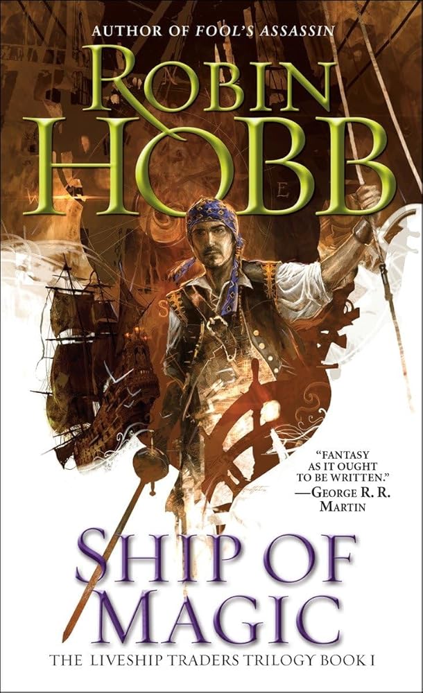 Ship of Magic (The Liveship Traders, Book 1) by Robin Hobb, Stephen Youll