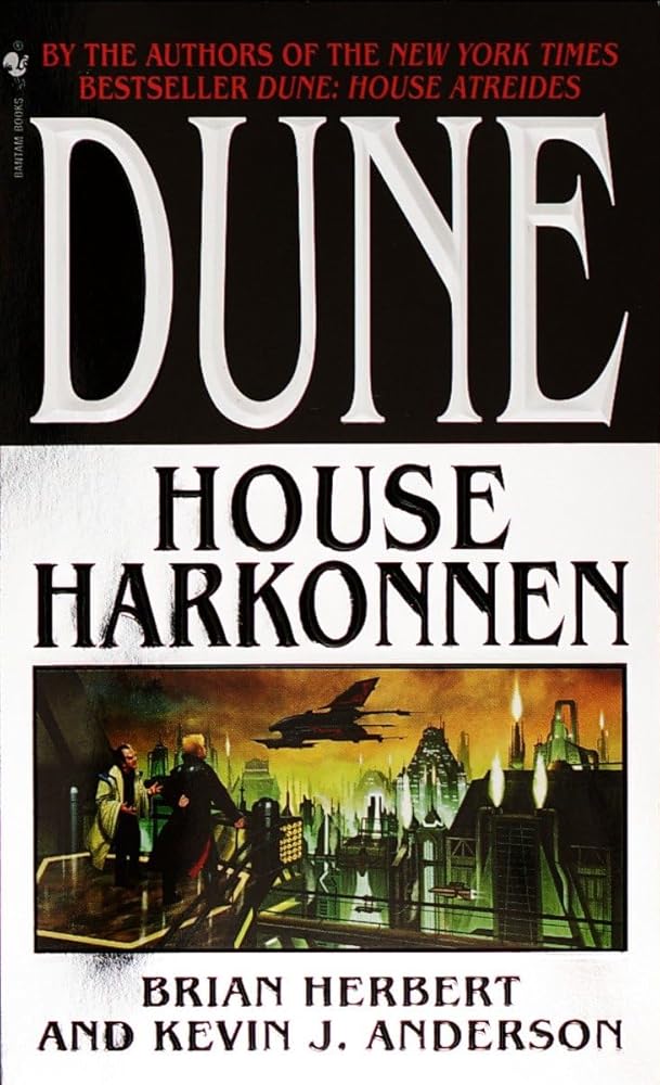 House Harkonnen (Dune: House Trilogy, Book 2) by Brian Herbert, Kevin Anderson, Stephen Youll