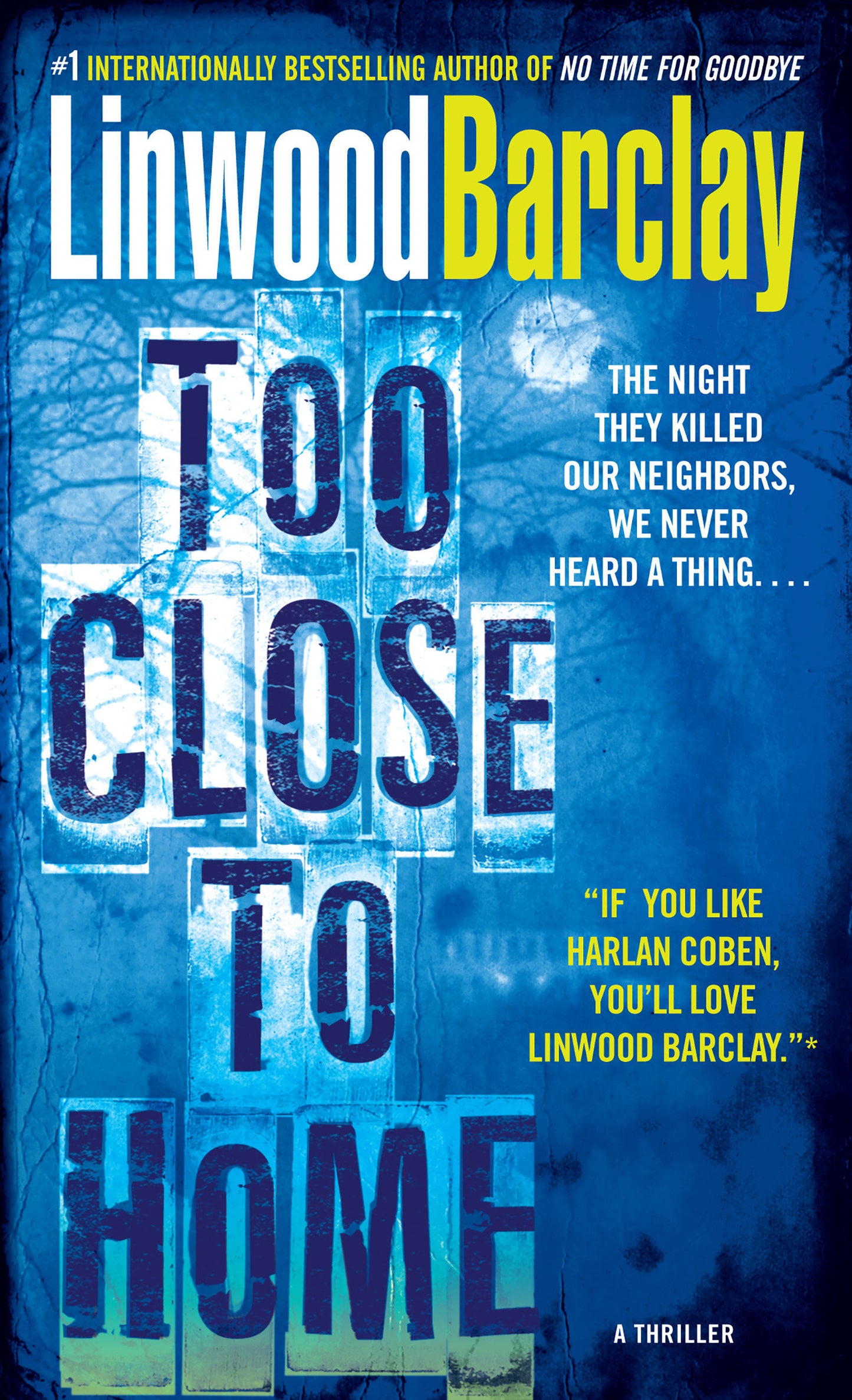 Too Close to Home - A Thriller