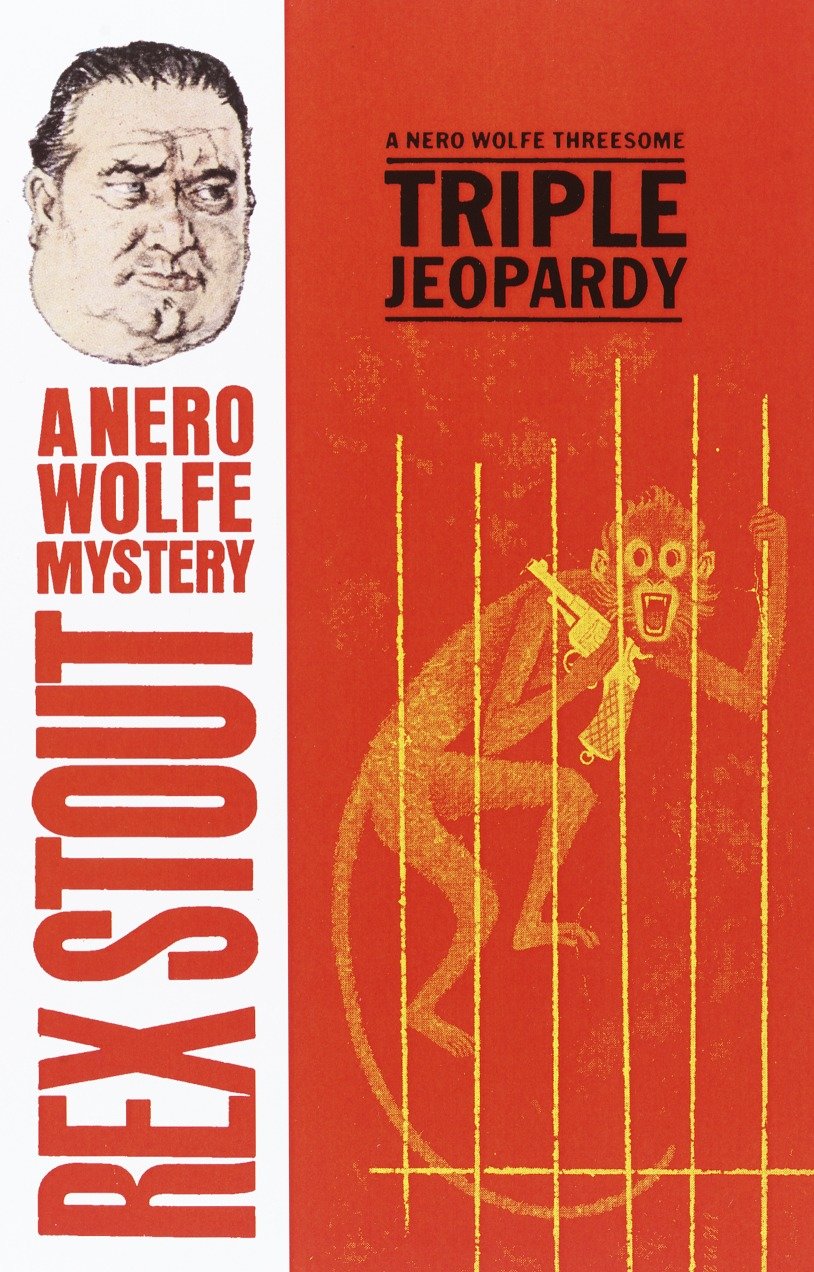 Triple Jeopardy (Nero Wolfe) (Book:20)
