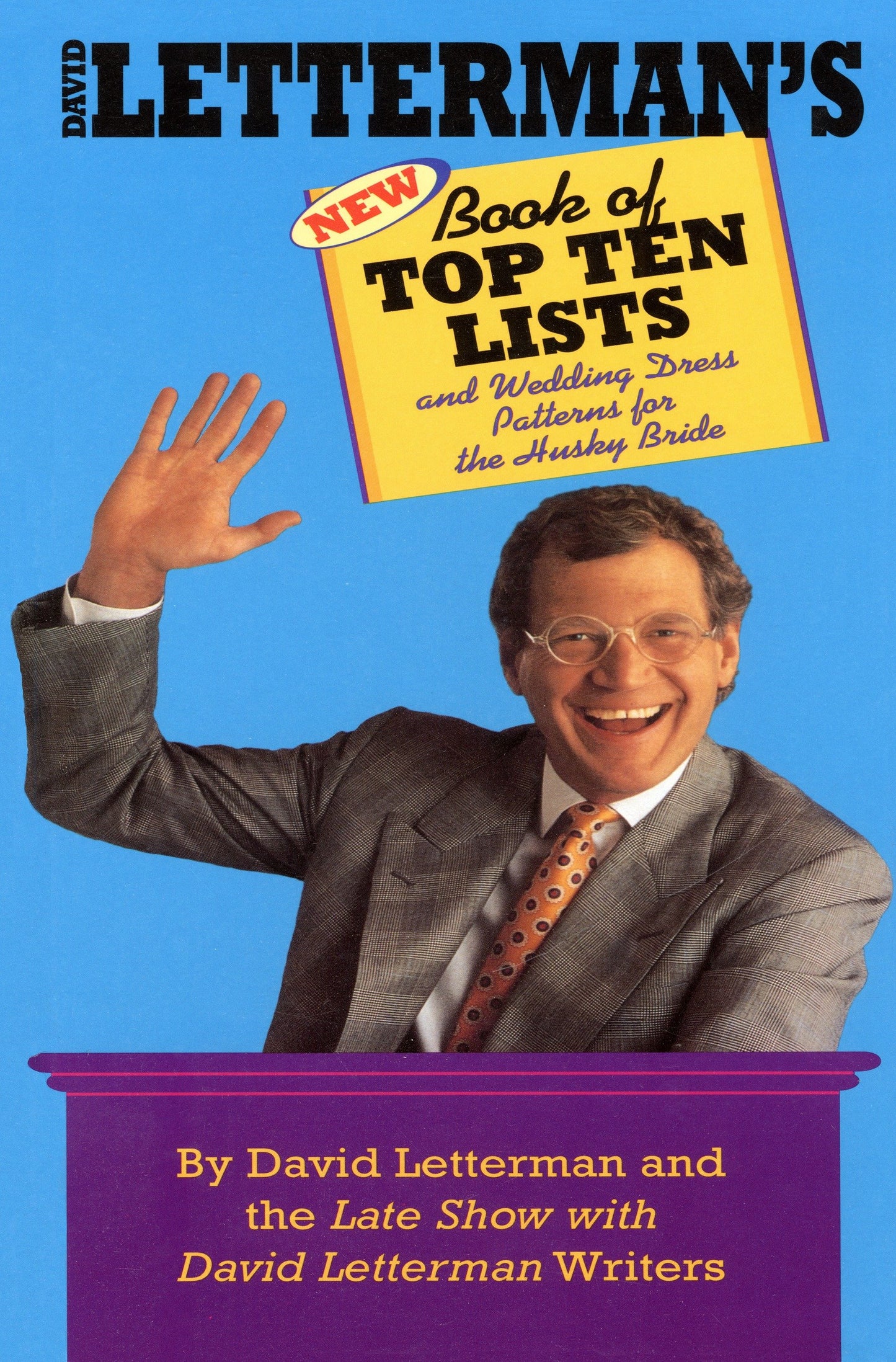 David Letterman's New Book of Top Ten Lists - and Wedding Dress Patterns for the Husky Bride