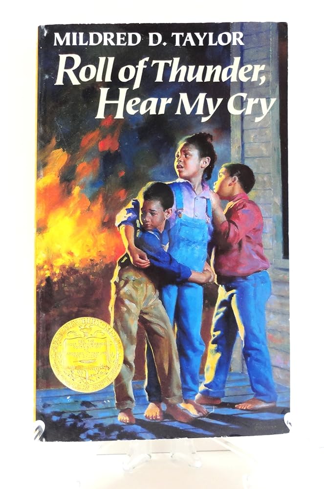 Roll of Thunder, Hear My Cry by Mildred D. Taylor