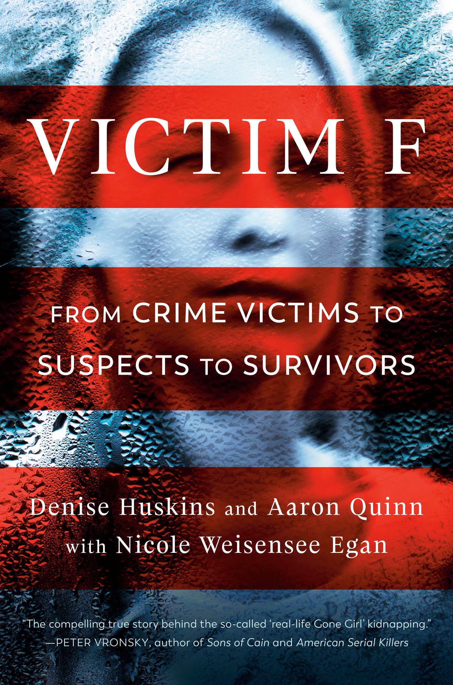 Victim F - From Crime Victims to Suspects to Survivors