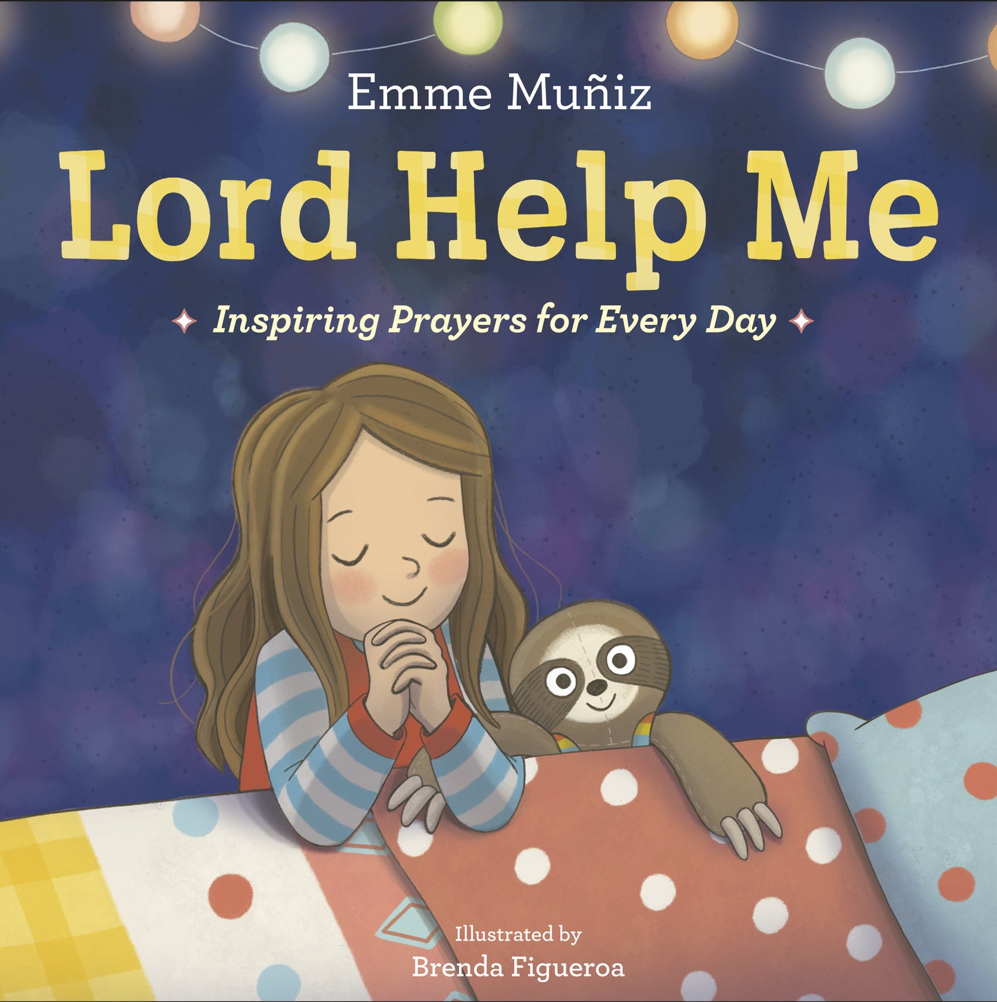Lord Help Me - Inspiring Prayers for Every Day
