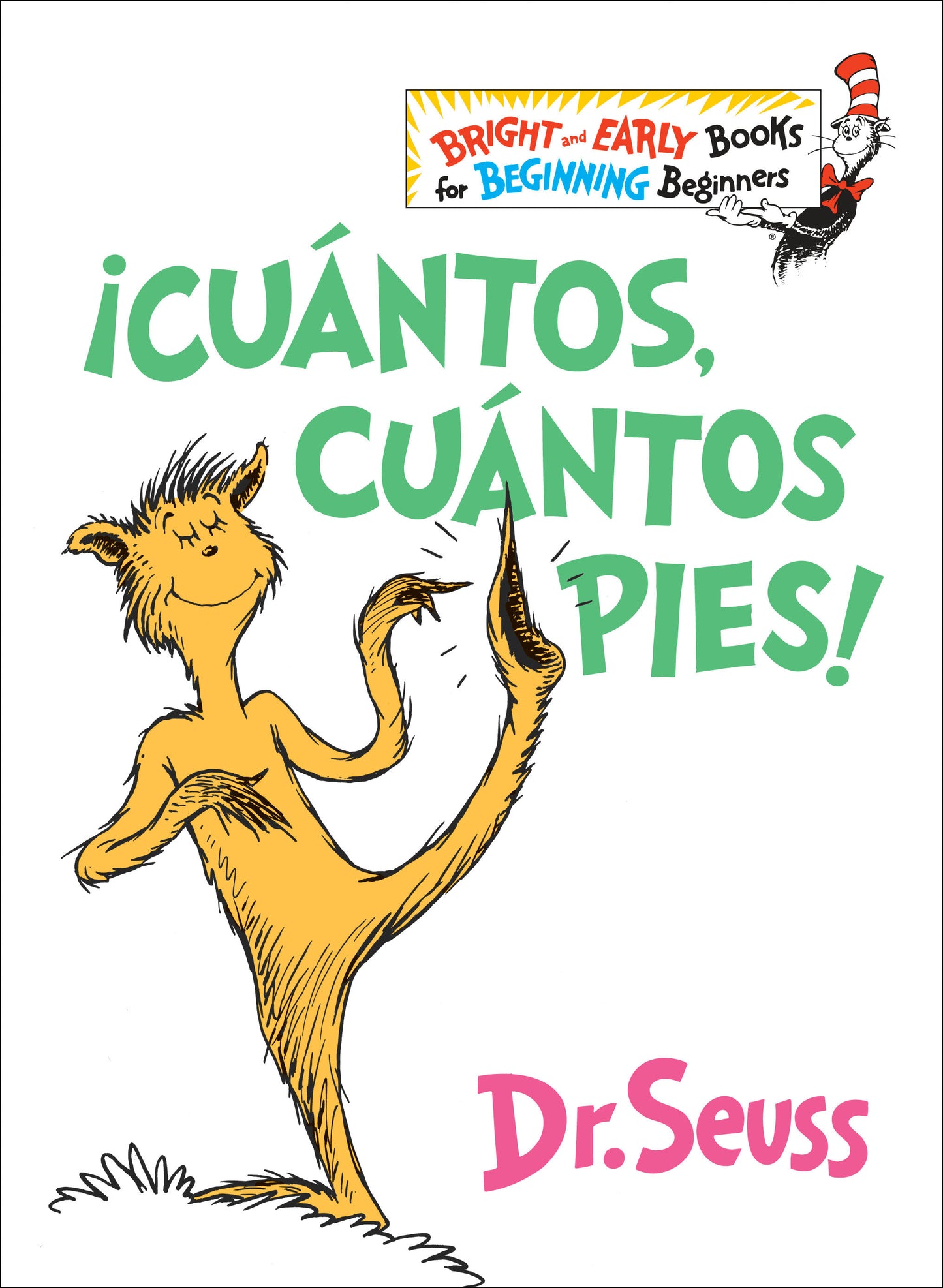 �Cu�ntos, cu�ntos Pies! (The Foot Book Spanish Edition), The Foot Book - El libro de opuestos alocados de Dr. Seuss, Dr. Seuss's Wacky Book of Opposites (Bright & Early Books)